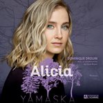 Alicia - yamaska cover image