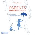 Parents hypersensibles cover image