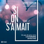 Si on s'aimait, Tome 2. Tome 2 cover image