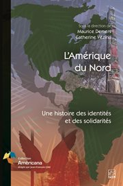 L'Amérique du Nord : Une histoire des identités et des solidarités cover image