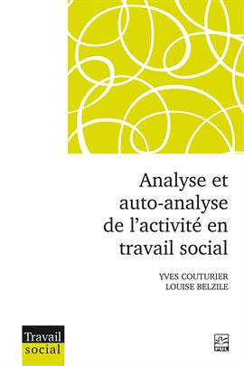 Analyse et auto-analyse de l'activité en travail social