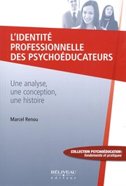 L'identité professionnelle des psychoéducateurs cover image