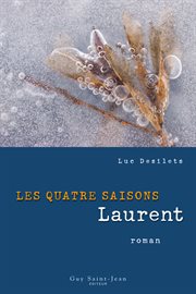 Les quatre saisons. Laurent cover image