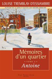 Mémoires d'un quartier, tome 2. Antoine cover image