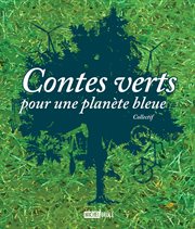 Contes verts pour une planètebleue cover image