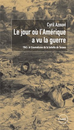 Cover image for Le jour o l'Amérique a vu la guerre