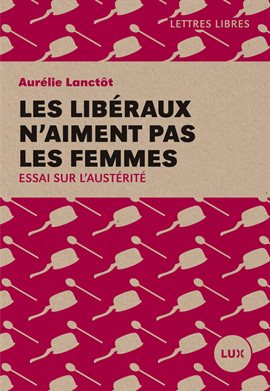 Cover image for Les libéraux n'aiment pas les femmes