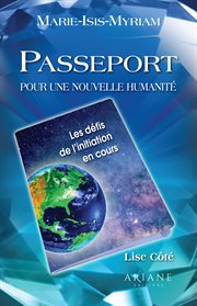 Passeport pour une nouvelle humanité. Les défis de l'initiation en cours cover image