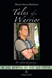 Tales of a warrior. It's about the journey cover image