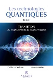 Les technologies quantiques : Transition du corps carbone au corps cristallin cover image