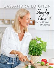 Simply chic 3 : For the Pleasure of Cooking cover image