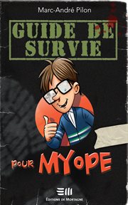 Guide de survie pour myope cover image