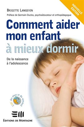 Cover image for Comment aider mon enfant à mieux dormir