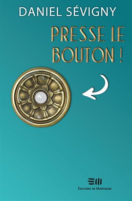 Cover image for Presse le bouton!