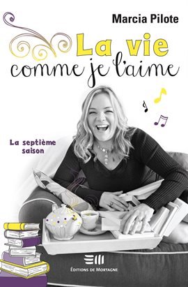 Cover image for La vie comme je l'aime - La septième saison