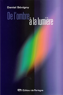 Cover image for De l'ombre à la lumière