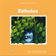 Zébulus, le petit zèbre triste cover image
