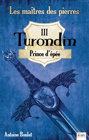 Turondin. Prince d'épée cover image