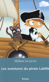Les aventures du pirate Labille : roman cover image