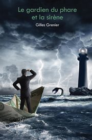 Le gardien du phare et la sirène : roman cover image
