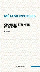 Métamorphoses : roman cover image