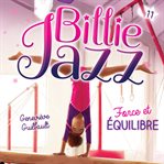 Force et équilibre : Billie Jazz cover image