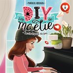 Les DIY de Maélie, Tome 8 cover image