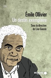 Émile Ollivier : un destin exemplaire cover image