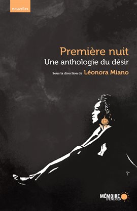 Cover image for Une anthologie du désir. Première nuit.