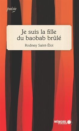 Cover image for Je suis la fille du baobab brûlé