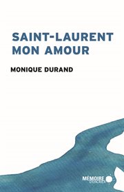Saint-Laurent mon amour cover image
