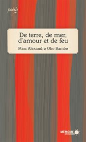 De terre, de mer, d'amour et de feu cover image