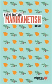 Manikanetish : petite Marguerite cover image