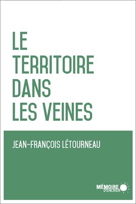 Cover image for Le territoire dans les veines