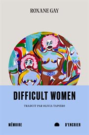 Difficult women cover image