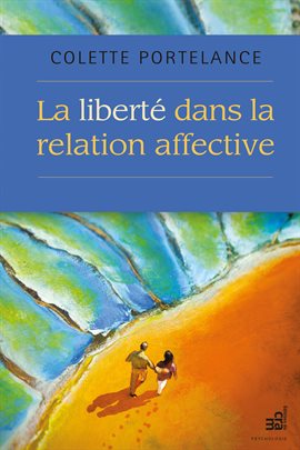 Cover image for La liberté dans la relation affective