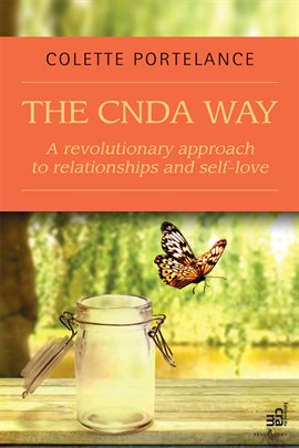 Cover image for The CNDA way : A revolutionary approach to relationships and self-love