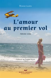 L'amour au premier vol : histoire vraie cover image