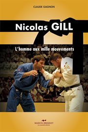 Nicolas Gill : l'homme aux mille mouvements cover image