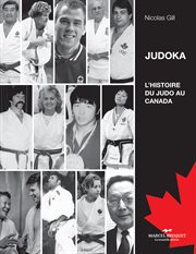 Judoka. L'histoire du Judo au Canada cover image