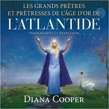 Cover image for Les grands prêtres et prêtresses de l'âge d'Or de l'Atlantide