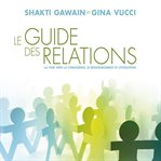 Le guide des relations cover image