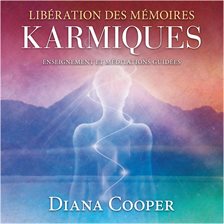 Cover image for Libérations des mémoires Karmiques