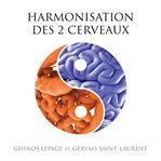 Harmonisation des 2 cerveaux cover image