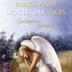 Oracles des anges: guidance au quotidien cover image