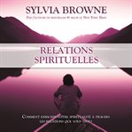 Relations spirituelles: comment enrichir votre spiritualité à travers les relations que vous tissez cover image