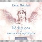 Méditations et invocations angéliques - vol. 2 cover image