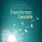 Transformer l'anxiété cover image