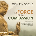 La force de la compassion cover image