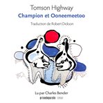 Champion et Ooneemeetoo : roman cover image